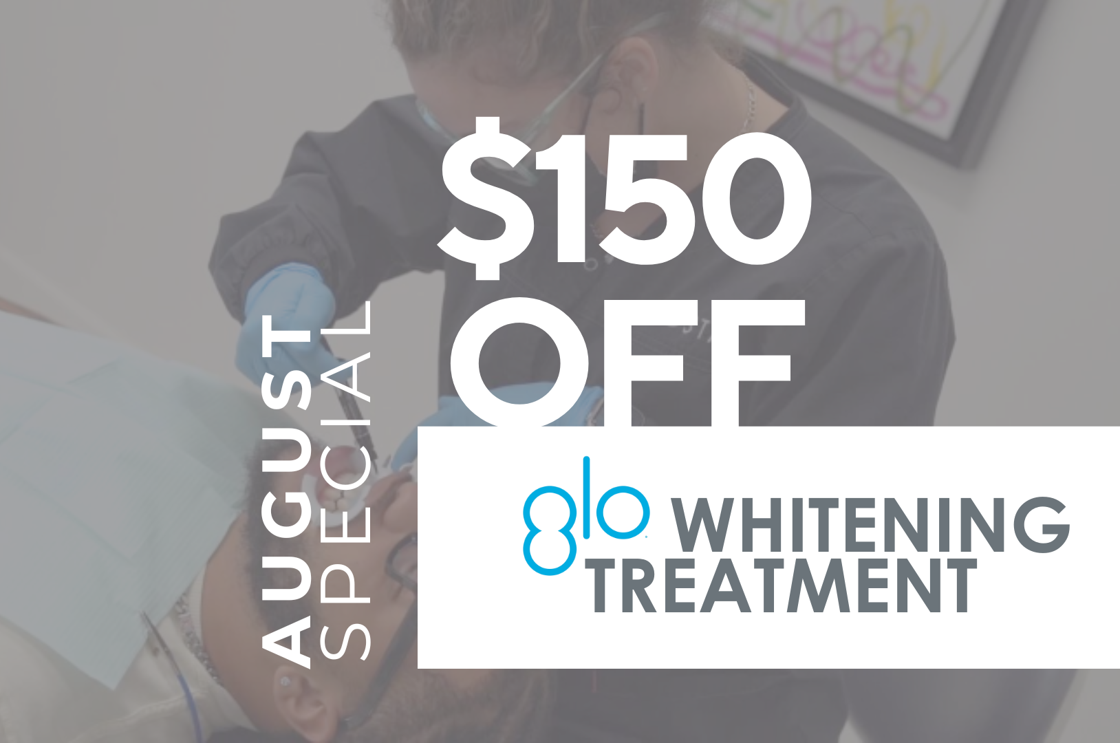 whitening promotion graphic for $150 off professional teeth whitening.